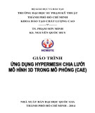 Giáo trình Ứng dụng Hyoermesh chia lưới mô hình 3D trong mô phỏng (CAE): Phần 2