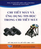 Đề thi, đáp án, đề mẫu 2002-2013 về chi tiết máy và ứng dụng tin học trong chi tiết máy: Phần 1