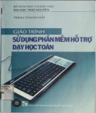 Giáo trình Sử dụng phần mềm hỗ trợ dạy học Toán: Phần 1