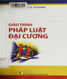 Giáo trình Pháp luật đại cương: Phần 1 - TS. Vũ Quang