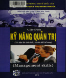 Giáo trình Kỹ năng quản trị (Tái bản lần thứ nhất): Phần 1