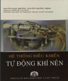 Nghiên cứu hệ thống điều khiển tự động bằng khí nén: Phần 1