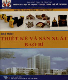 Giáo trình Thiết kế và sản xuất bao bì: Phần 1