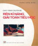 Giáo trình chuyên đề Rèn kĩ năng giải toán tiểu học (Tái bản lần thứ nhất): Phần 2