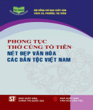 Nét đẹp văn hóa các dân tộc Việt Nam - Phong tục thờ cúng tổ tiên: Phần 1