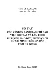 Sổ tay các văn bản lãnh đạo, chỉ đạo việc học tập và làm theo tư tưởng, đạo đức, phong cách Hồ Chí Minh trên địa bàn tỉnh Hà Giang