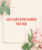 Sáng kiến kinh nghiệm Tiểu học: Một số biện pháp chỉ đạo của Hiệu trưởng, nhằm nâng cao chất lượng toàn diện cho học sinh sau thời gian học trực tuyến tại nhà