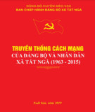 Ebook Truyền thống cách mạng của Đảng bộ và nhân dân xã Tát Ngà (1963-2015)