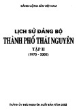 Ebook Lịch sử Đảng bộ thành phố Thái Nguyên (1975-2002) - Tập 2