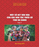 Ebook Một số nét văn hoá của các dân tộc thiểu số tỉnh Hà Giang (Tập 1): Phần 1