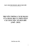 Ebook Truyền thống cách mạng của Đảng bộ và nhân dân các dân tộc xã Bản Díu (1945-2015)