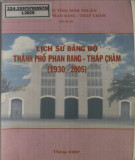 Ebook Lịch sử Đảng bộ Thành phố Phan Rang - Tháp Chàm (1930 - 2005): Phần 2