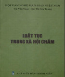 Tìm hiểu Luật tục trong xã hội Chăm: Phần 1