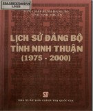 Ebook Lịch sử Đảng bộ Ninh Thuận (1975 - 2000): Phần 1