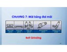 Bài giảng Các phương pháp gia công tinh: Chương 7: Mài bằng đai mài