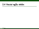 Bài giảng Xác suất thống kê và quy hoạch thực nghiệm: Chương 2.4 và 2.5 - Nguyễn Thị Thanh Hiền