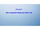Bài giảng Các phương pháp gia công tinh: Chương 9: Gia công tinh bằng hạt mài tự do