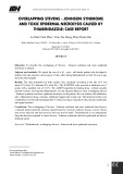 Chồng lấp hội chứng Stevens - Johnson và hoại tử thượng bì nhiễm độc do thuốc thiabendazole: Trường hợp lâm sàng