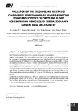 Đánh giá sốt rét do Plasmodium vivax kháng với chloroquine thông qua đo nồng độ thuốc chloroquine và chất chuyển hóa desethuylchloroquine bằng phương pháp sắc ký khí lỏng ghép khối phổ