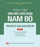 Tổng tập văn học dân gian Nam Bộ (Quyển 4: Truyện kể dân gian Nam Bộ) - Phần 2