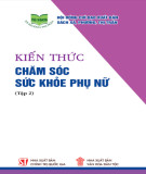 Giáo dục kiến thức chăm sóc sức khỏe phụ nữ (Tập 2): Phần 2