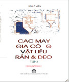 Tìm hiểu các máy gia công vật liệu dẻo và rắn (Tập 2): Phần 1