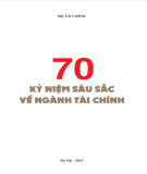 70 Kỷ niệm sâu sắc về ngành Tài chính: Phần 1