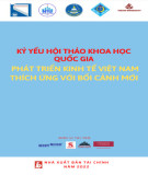 Phát triển kinh tế Việt Nam thích ứng với bối cảnh mới - Kỷ yếu Hội thảo khoa học Quốc gia: Phần 1