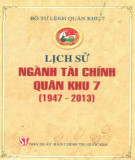 Ebook Lịch sử ngành Tài chính Quân khu 7 (1947-2013): Phần 1