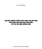 Các văn bản hướng dẫn và giải đáp những vướng mắc dành cho kế toán giao dịch qua Kho bạc Nhà nước: Phần 2