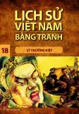 Tranh vẽ về lịch sử Việt Nam (Bộ mỏng): Tập 18 - Lý Thường Kiệt