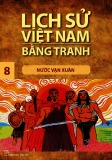 Tranh vẽ về lịch sử Việt Nam (Bộ mỏng): Tập 8 - Nước Vạn Xuân