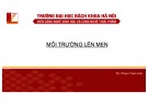 Bài giảng Kỹ thuật lên men: Chương 3 - Phạm Tuấn Anh