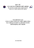 Tài liệu đào tạo tăng cường năng lực thực hiện công tác chỉ đạo tuyến và chuyển tuyến khám bệnh, chữa bệnh