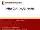 Bài giảng Phụ gia thực phẩm: Phần 2 - Vũ Thu Trang