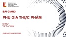 Bài giảng Phụ gia thực phẩm: Chương 1 - Vũ Thu Trang