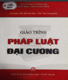 Giáo trình Pháp luật đại cương: Phần 1 - ThS. Đỗ Văn Giai, ThS. Trần Lương Đức