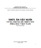 Nghiên cứu các loại thức ăn dành cho vật nuôi ở vùng Trung du miền núi phía bắc của Việt Nam: Phần 1