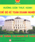 Chế độ kế toán doanh nghiệp - Hướng dẫn thực hành hệ thống tài khoản kế toán (Quyển 1): Phần 2