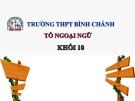 Bài giảng Tiếng Anh lớp 10: Test yourselfa - Trường THPT Bình Chánh