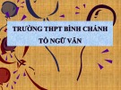 Bài giảng Ngữ văn lớp 10: Đặc điểm của ngôn ngữ nói và ngôn ngữ viết - Trường THPT Bình Chánh