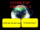 Bài giảng Hóa học lớp 10: Luyện tập chương 1 và 2 - Trường THPT Bình Chánh