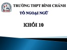 Bài giảng Tiếng Anh lớp 10 Unit 2: School talks (Speaking) - Trường THPT Bình Chánh