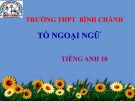 Bài giảng Tiếng Anh lớp 10 Unit 4: Special Education (Writing) - Trường THPT Bình Chánh