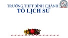 Bài giảng Lịch sử lớp 10 bài 8: Sự hình thành và phát triển các vương quốc chính ở Đông Nam Á - Trường THPT Bình Chánh