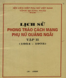 Ebook Lịch sử phong trào cách mạng phụ nữ Quảng Ngãi (1954-1975): Phần 1 (Tập 2)