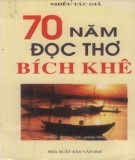 70 năm đọc thơ Bích Khê