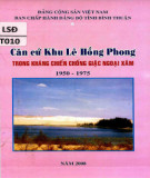 Ebook Căn cứ Khu Lê Hồng Phong trong kháng chiến chống giặc ngoại xâm (1950-1975)