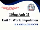 Bài giảng Tiếng Anh lớp 11 Unit 7: World population (Language focus) - Trường THPT Bình Chánh