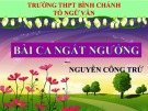 Bài giảng Ngữ văn lớp 11: Bài ca ngất ngưởng - Trường THPT Bình Chánh